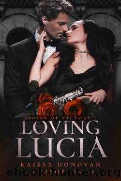 Loving Lucia: Spoils of Victory #3 by Donovan Raissa & Wolf Addison