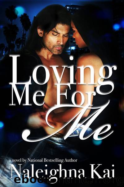 Loving Me for Me by Naleighna Kai