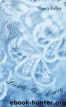 Loving Miss Darcy (Brides of Pemberley #2) by Nancy Kelley