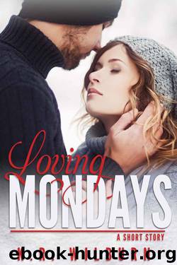 Loving Mondays by K.R. Wilburn
