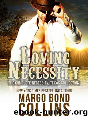 Loving Necessity: The Complete Necessity, Texas Collection by Margo Bond Collins