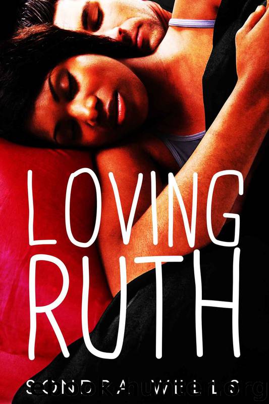 Loving Ruth (BWWM Interracial Romance) by Sondra Wells