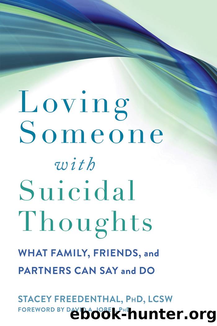 Loving Someone with Suicidal Thoughts by Stacey Freedenthal