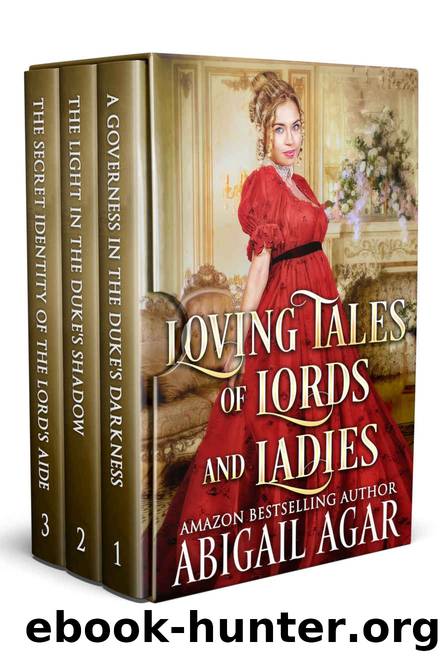 Loving Tales of Lords and Ladies by Abigail Agar