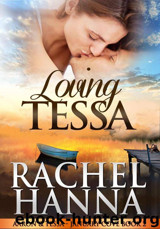 Loving Tessa (January Cove) by Hanna Rachel