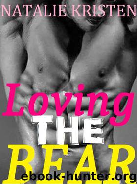 Loving The Bear: BBW Paranormal Bear Shifter Romance (Gray Bears Book 2) by Natalie Kristen