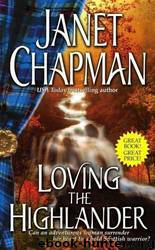 Loving The Highlander (Pine Creek 2) by Janet Chapman