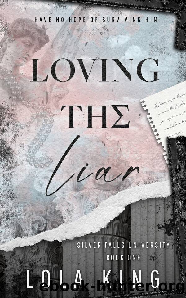 Loving The Liar: A Dark Romance by Lola King
