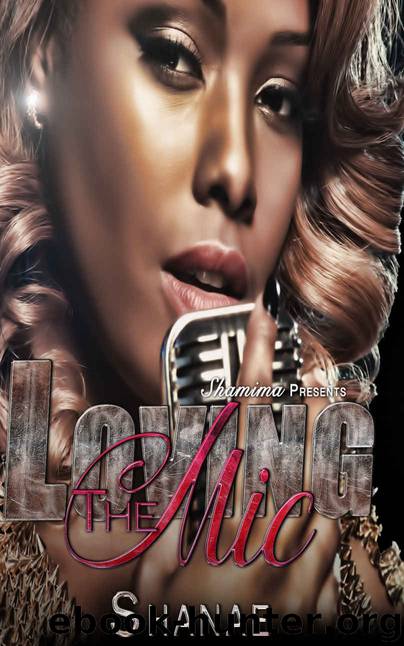Loving The Mic by Shanae