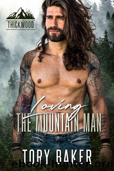 Loving The Mountain Man by Baker Tory