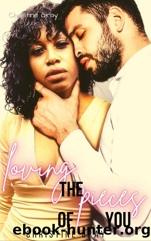 Loving The Pieces of You by Christine Gray