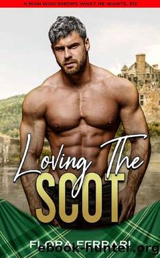 Loving The Scot: A Steamy Standalone Insta Love Romance by Flora Ferrari