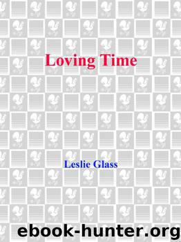 Loving Time by Leslie Glass