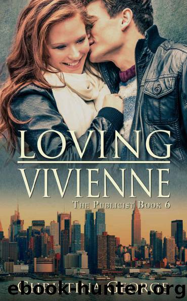 Loving Vivienne: The Publicist, Book Six by Christina George