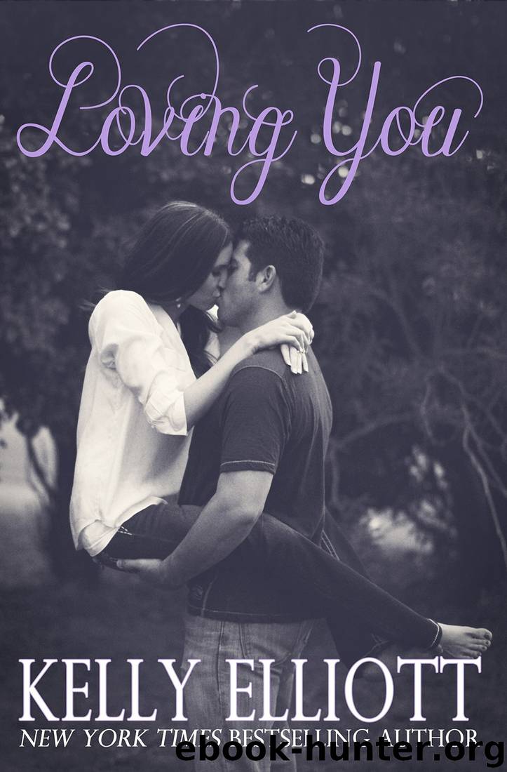 Loving You (Love Wanted in Texas) by Kelly Elliott