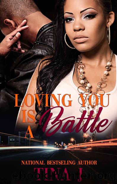 Loving You Is A Battle by Tina J