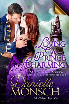 Loving a Prince Charming by Danielle Monsch