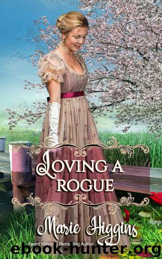 Loving a Rogue (How to Love Book 3) by Higgins Marie