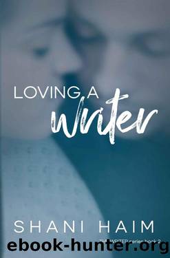 Loving a Writer (The Writer Book 2) by Shani Haim