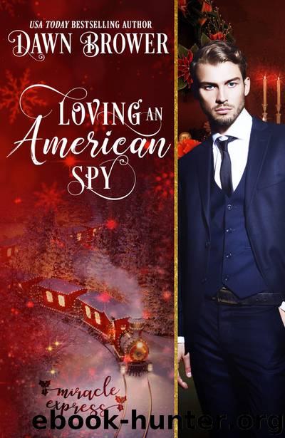 Loving an American Spy: Marsden Descendants Book Three by Dawn Brower