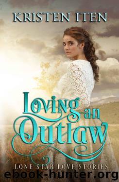Loving an Outlaw by Kristen Iten