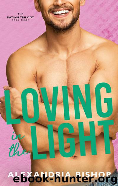 Loving in the Light by Alexandria Bishop
