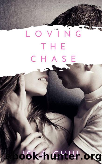 Loving the Chase by Isla Chiu