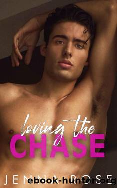 Loving the Chase: A billionaire step-brother bully romance by Jenna Rose