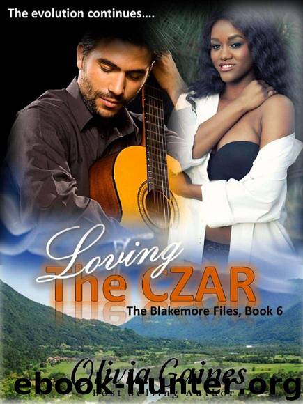 Loving the Czar (The Blakemore Files Book 6) by Gaines Olivia