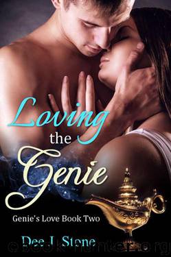 Loving the Genie (Genie's Love, Book 2) by Stone Dee J