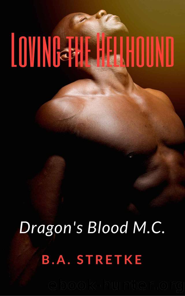 Loving the Hellhound by B. A. Stretke