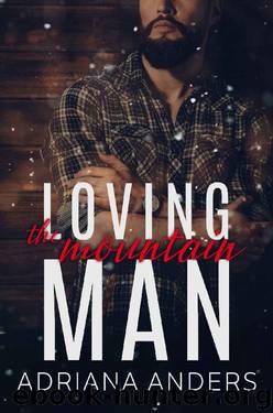 Loving the Mountain Man (Love at Last Book 3) by Adriana Anders