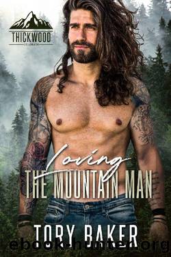 Loving the Mountain Man (Thickwood, CO, 6) by Tory Baker