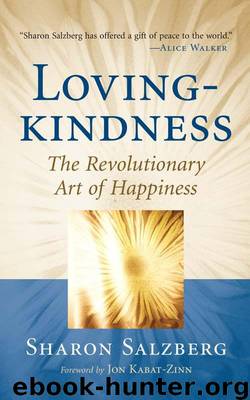 Lovingkindness: The Revolutionary Art of Happiness (Shambhala Classics) by Salzberg Sharon