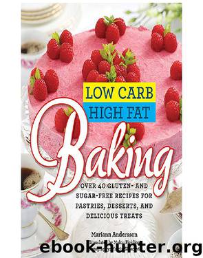 Low Carb High Fat Baking by Mariann Andersson