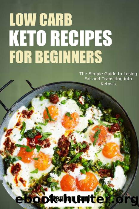 Low Carb Keto Recipes for Beginners by Stephen Curl