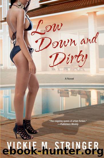 Low Down and Dirty by Vickie M. Stringer