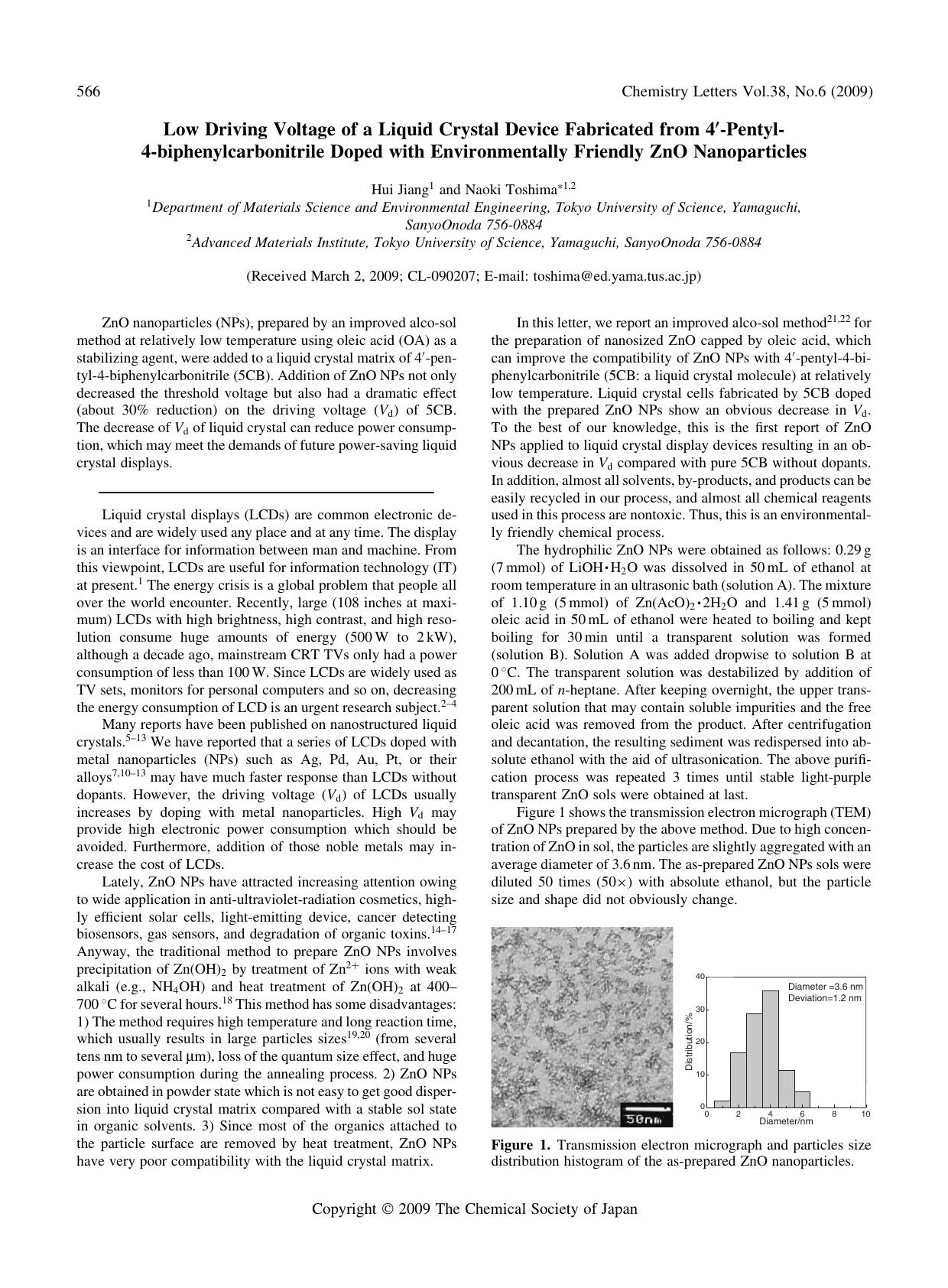 Low Driving Voltage of a Liquid Crystal Device Fabricated from 4'-Pentyl-4-biphenylcarbonitrile Doped with Environmentally Friendly ZnO Nanoparticles by Hui Jiang & Naoki Toshima