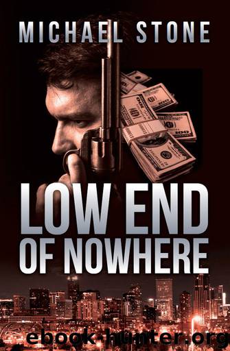 Low End of Nowhere by Michael Stone