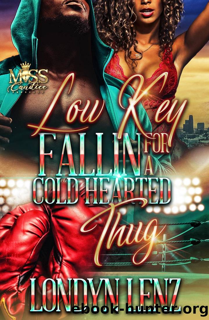 Low Key Fallin' for a Cold Hearted Thug by Londyn Lenz