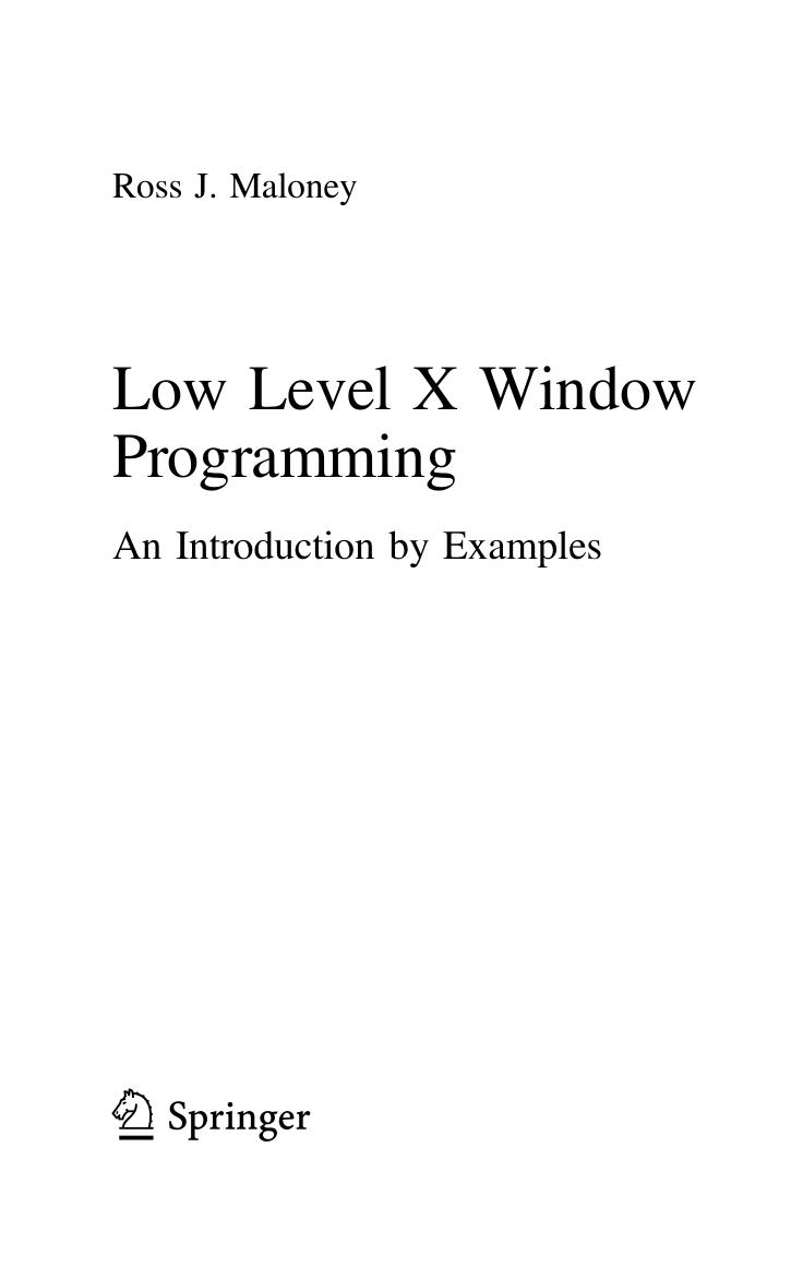 Low Level X Window Programming by Ross J. Maloney
