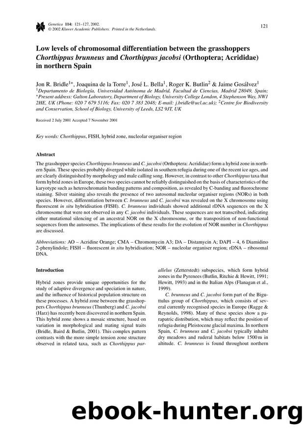 Low Levels of Chromosomal Differentiation Between the Grasshoppers <Emphasis Type="Italic">Chorthippus brunneus<Emphasis> and <Emphasis Type="Italic">Chorthippus jacobsi<Emphasis>  by Unknown