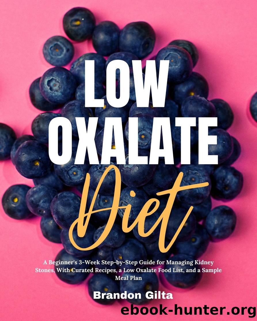 Low Oxalate Diet by Brandon Gilta