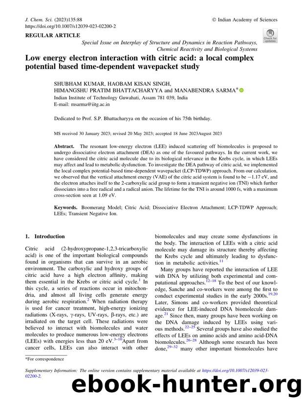 Low energy electron interaction with citric acid: a local complex potential based time-dependent wavepacket study by Shubham Kumar & Haobam Kisan Singh & Himangshu Pratim Bhattacharyya & Manabendra Sarma