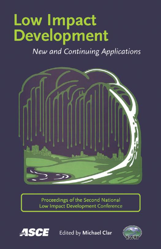 Low impact development : new and continuing applications : proceedings of the second National Low Impact Development Conference, March 12-14, 2007, Wilmington, North Carolina by National Low Impact Development Conferen