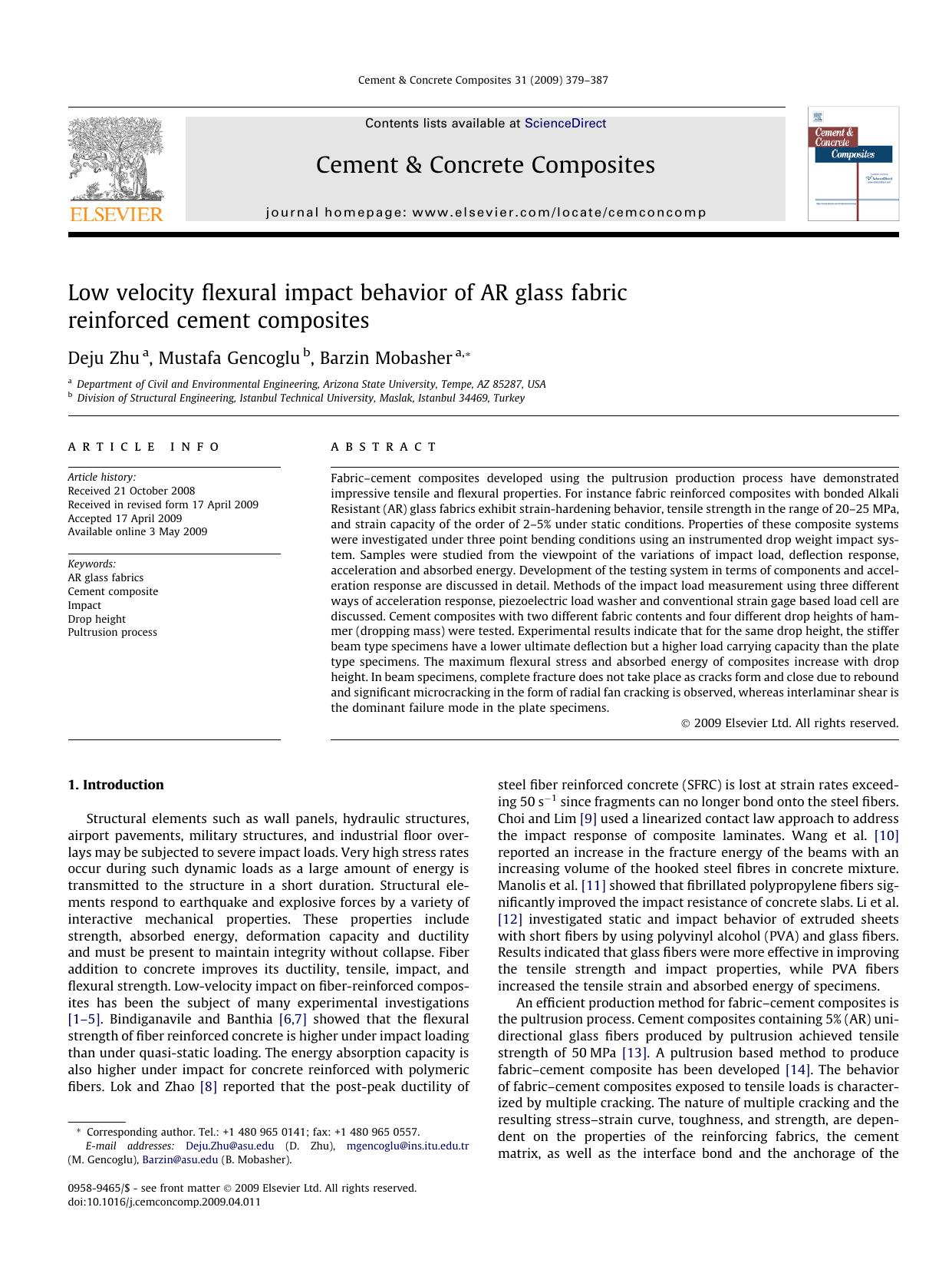 Low velocity flexural impact behavior of AR glass fabric reinforced cement composites by Deju Zhu; Mustafa Gencoglu; Barzin Mobasher
