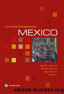 Low-Carbon Development for Mexico by Todd M. Johnson Claudio Alatorre Zayra Romo Feng Liu