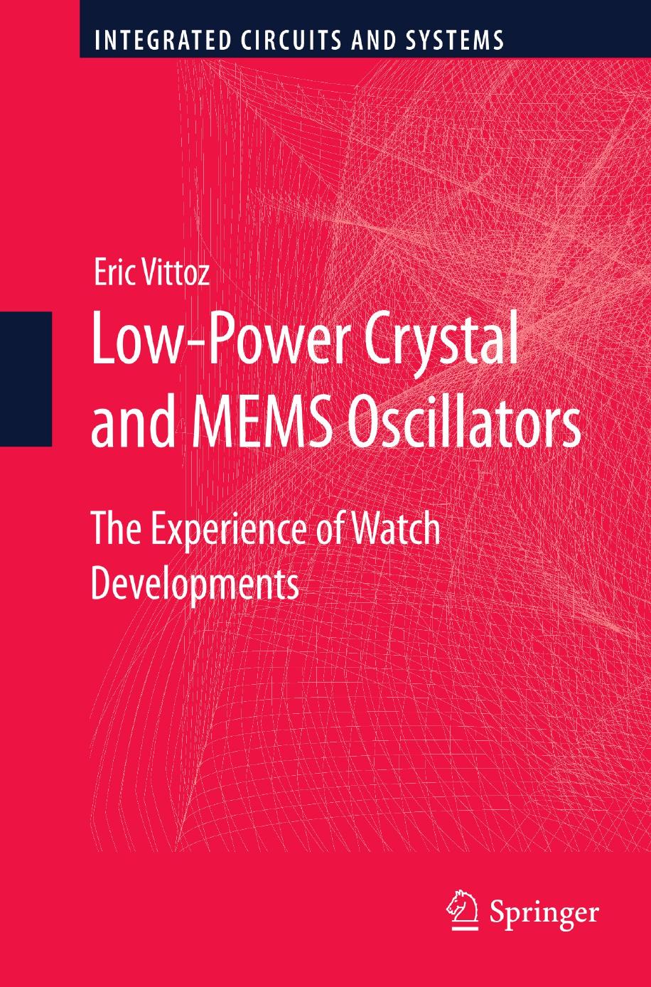 Low-Power Crystal and MEMS Oscillators: The Experience of Watch Developments (Repost) by Unknow