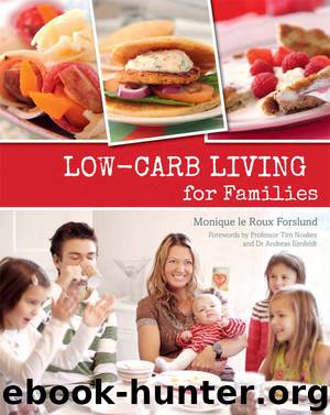 Low-carb Living for Families by Monique le Roux Forslund