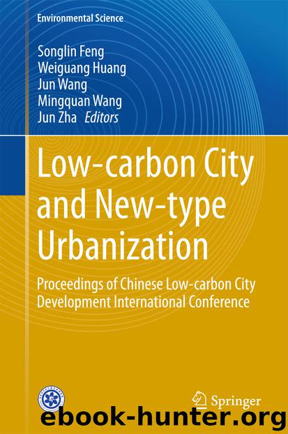Low-carbon City and New-type Urbanization by Songlin Feng Weiguang Huang Jun Wang Mingquan Wang & Jun Zha